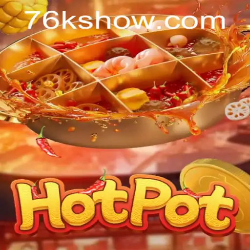 Descubra o Mundo Fascinante de Hotpot: O Jogo que Conquista Multidões