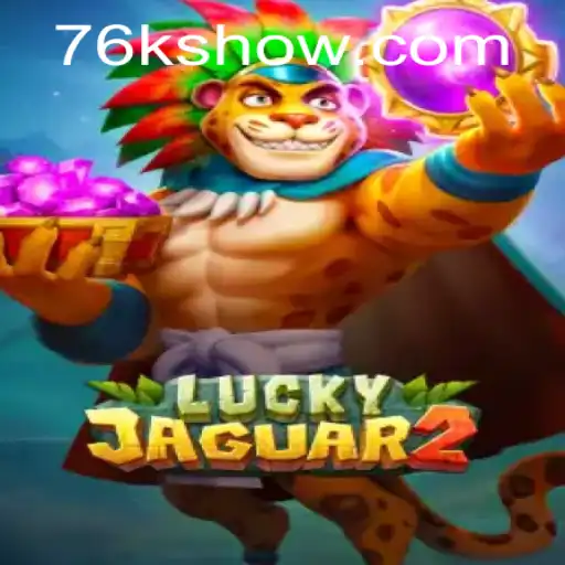 Descubra o Fascinante Mundo de Luckyjaguar2: O Jogo de Azar dos 76k